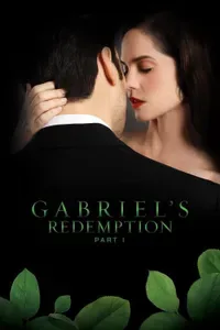 Gabriels Redemption Part I