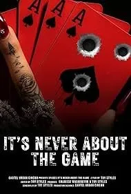 Its Never About the Game