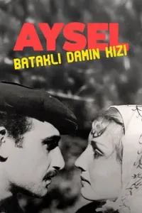 Aysel Bataklı Damın Kızı